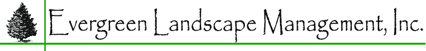 Evergreen Landscape Management, Inc.
